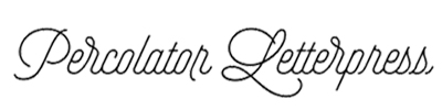 Percolator Letterpress Co.